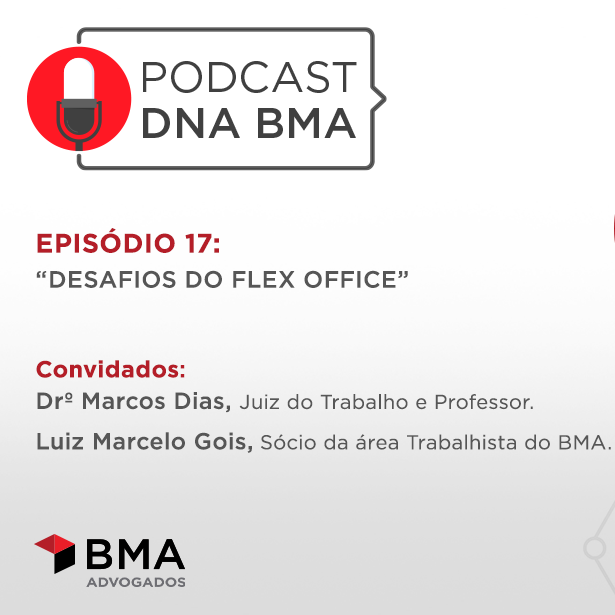 DNA BMA Episódio #17 | "Desafios do Flex Office"
