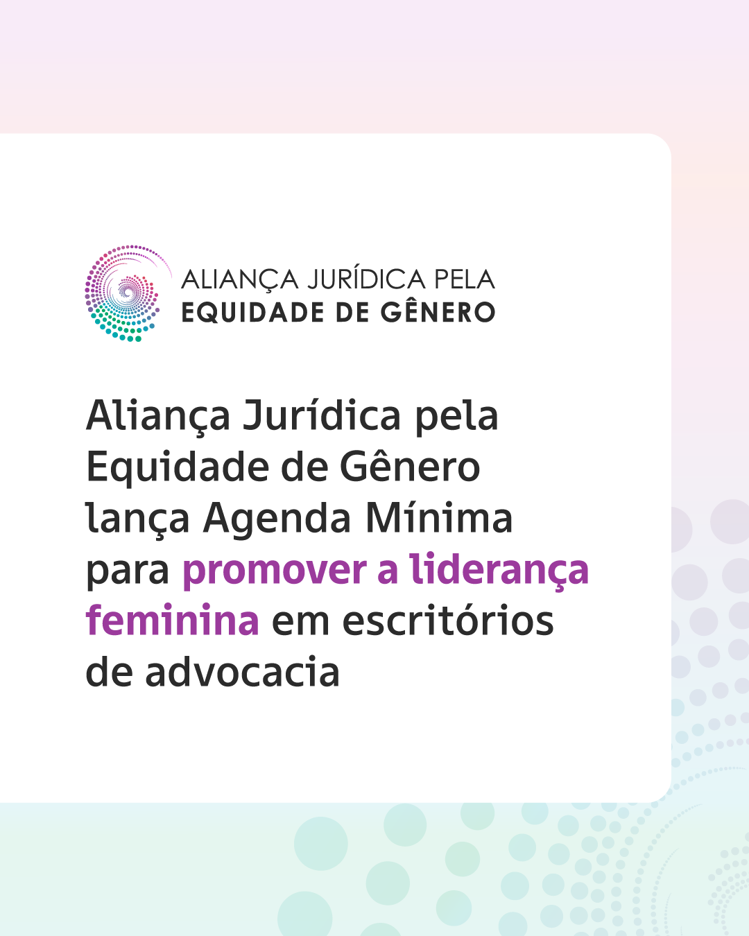 Aliança Jurídica pela Equidade de Gênero lança Agenda Mínima para promover a liderança feminina em escritórios de advocacia