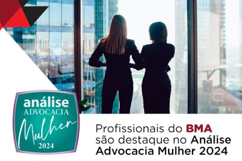 BMA is highlighted in Análise Advocacia Mulher 2024