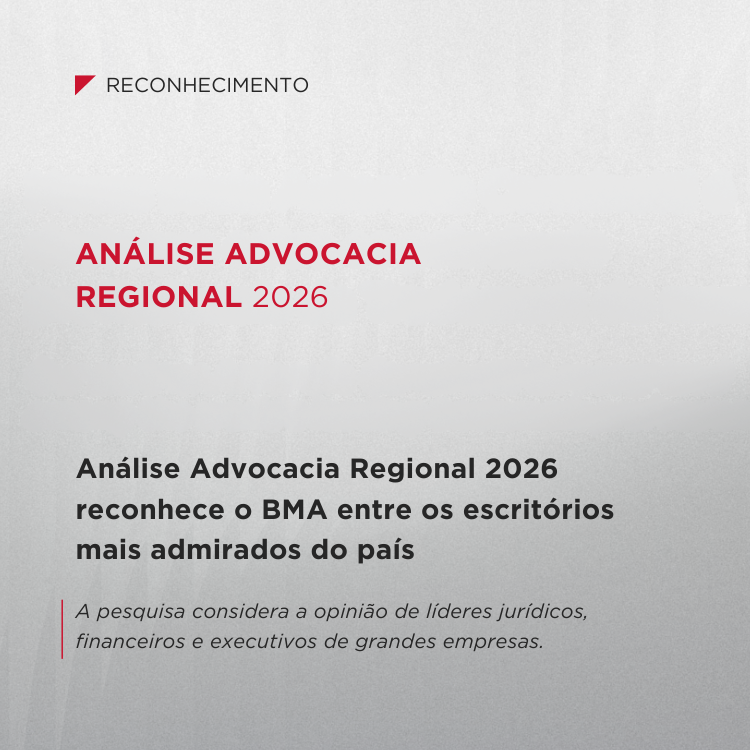 Análise Advocacia Regional 2026 reconhece o BMA entre os escritórios mais admirados do país