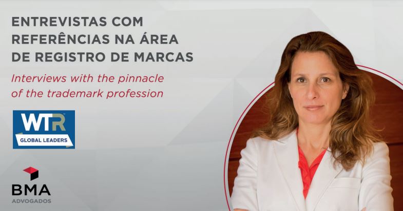 Intellectual Property and Impacts of the Madrid Protocol in Brazil were analyzed by Antonella Carminatti in an interview for WTR