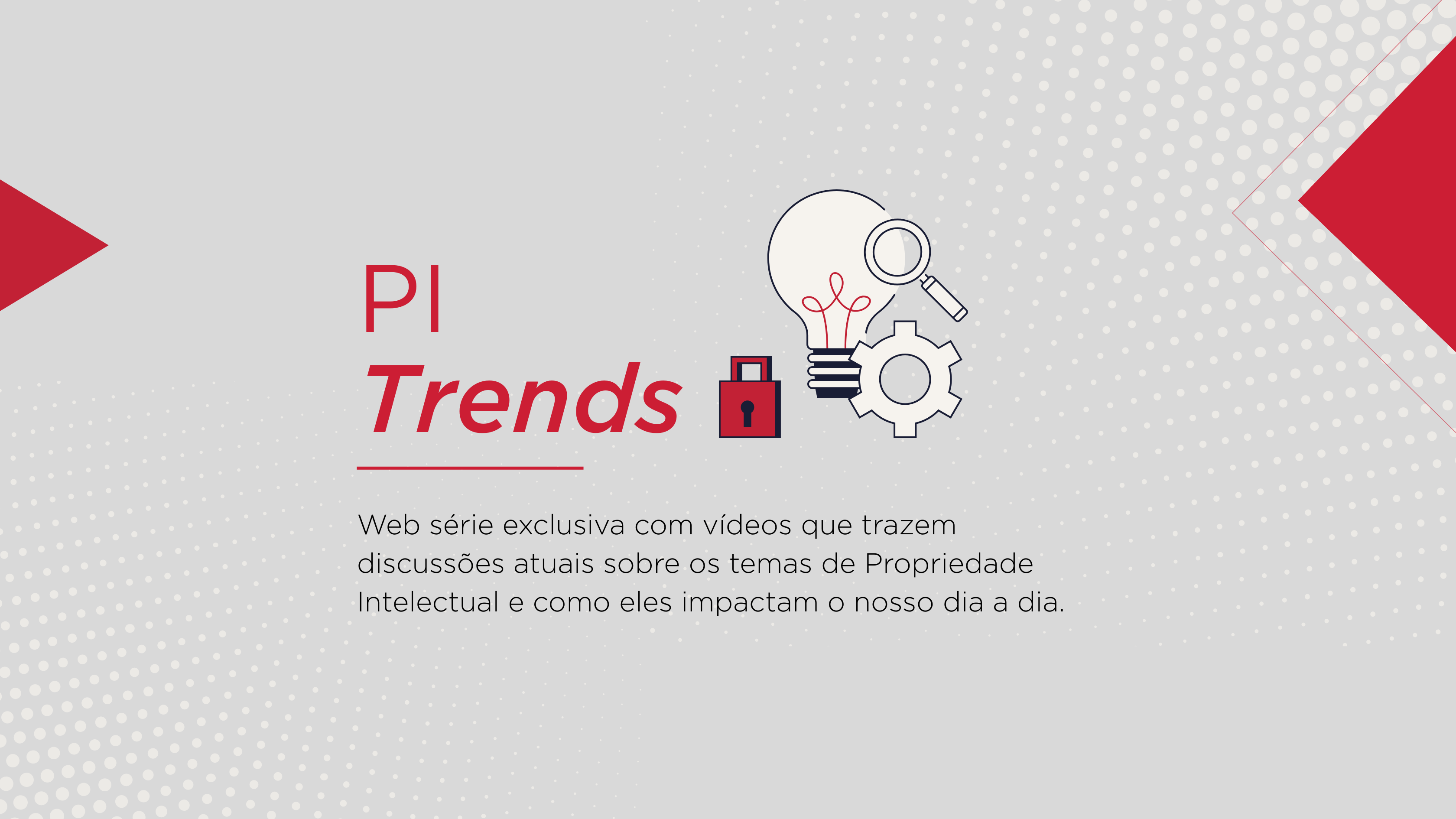 Dia Mundial da Propriedade Intelectual: confira a webserie PI Trends