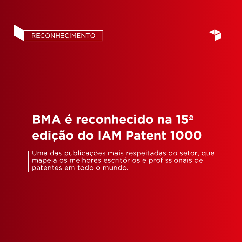 BMA é reconhecido na 15ª edição do  IAM Patent 1000