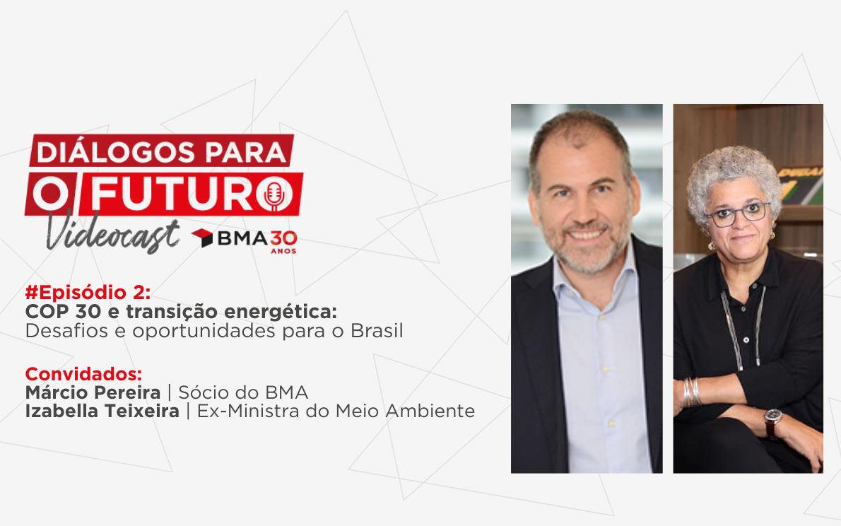 Diálogos para o Futuro #02 - COP 30 e Transição Energética: Desafios e Oportunidades para o Brasil