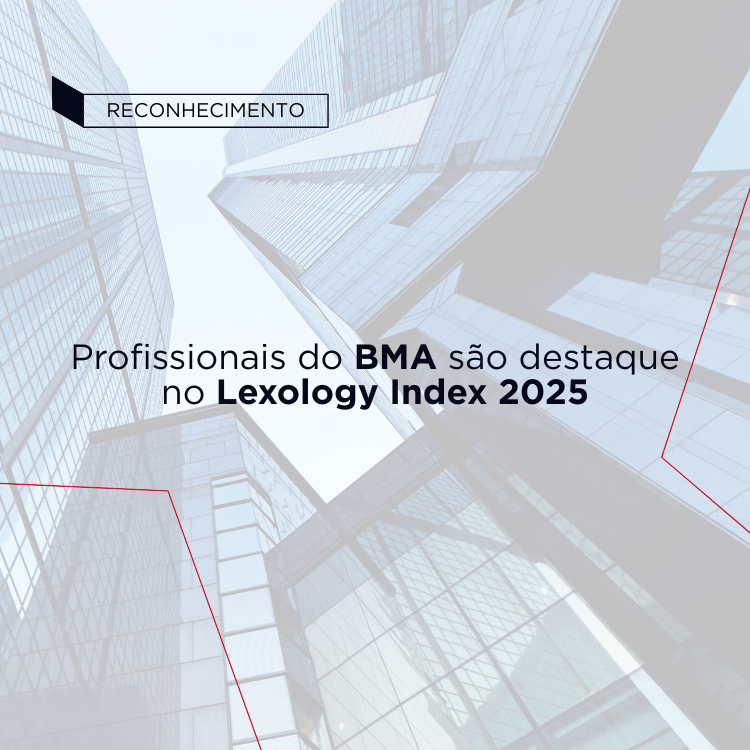 Profissionais do BMA são destaque no Lexology Index 2025