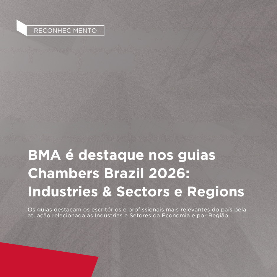 BMA é destaque nos guias Chambers Brazil 2026: Industries & Sectors e Regions