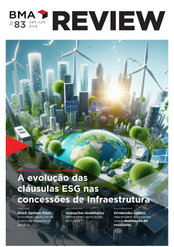 BMA Review #83: Cláusulas ESG em contratos de infraestrutura, Stock Option Plans e segurança jurídica, e mais artigos