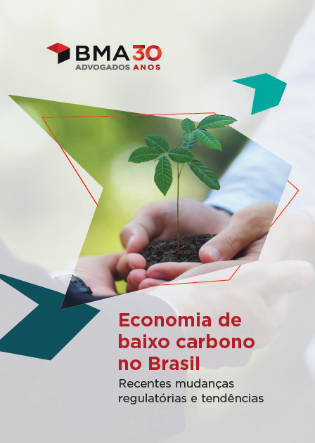"Economia de baixo carbono no Brasil: Recentes mudanças regulatórias e tendências"