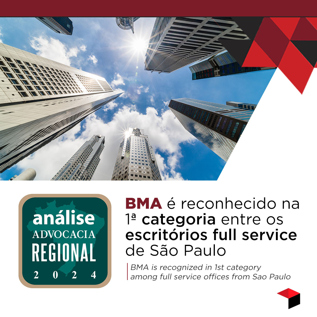 Análise Advocacia Regional destaca o BMA entre os escritórios full-service mais admirados de São Paulo