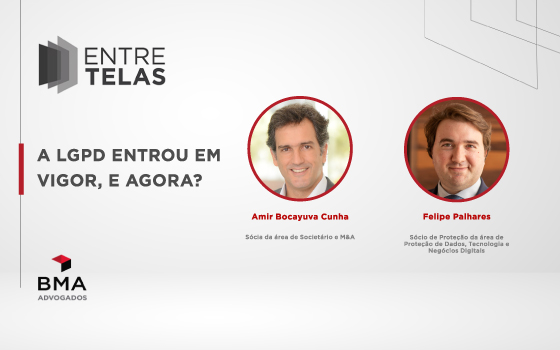 Entre Telas | 5º Episódio: A LGPD entrou em vigor, e agora?