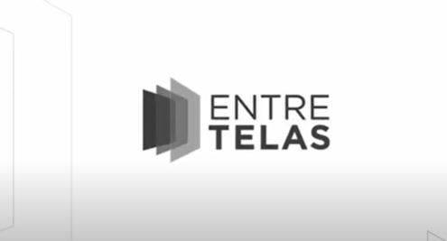 Confira nossa websérie “Entre Telas”