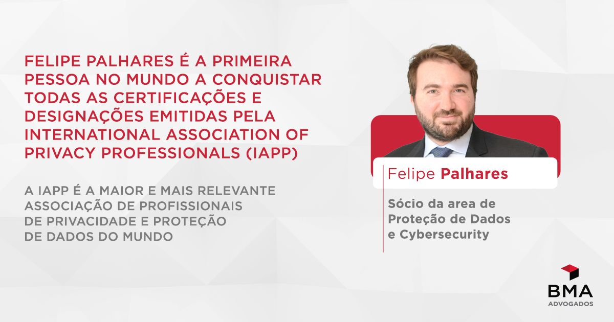 Felipe Palhares é a primeira pessoa no mundo a conquistar todas as certificações e designações emitidas pela IAPP