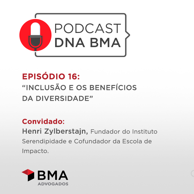 DNA BMA Episódio #16 | “Inclusão e os benefícios da Diversidade”