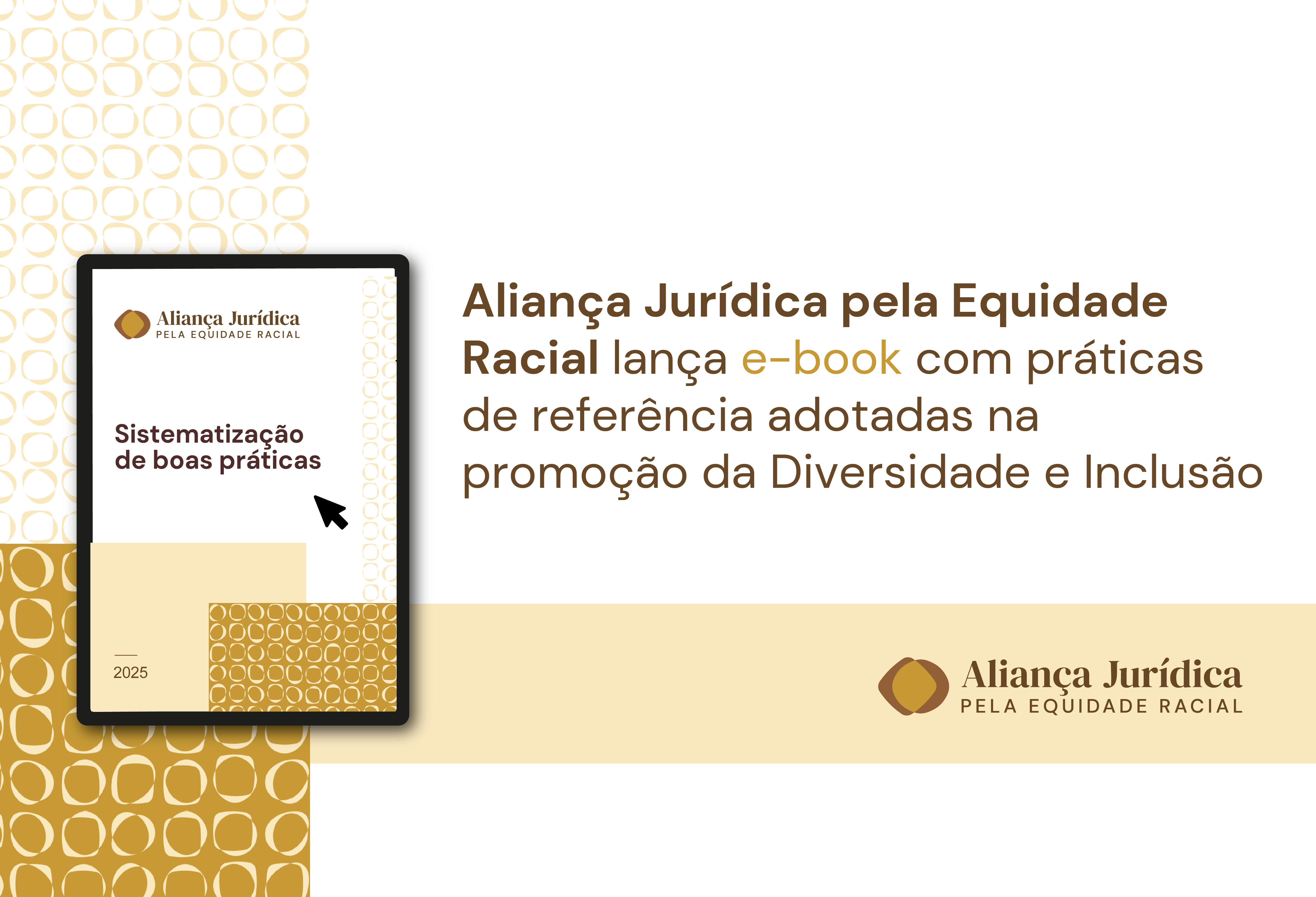 Aliança Jurídica pela Equidade Racial lança e-book com boas práticas em Diversidade e Inclusão no mercado jurídico