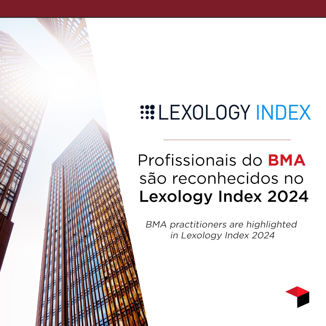 Profissionais do BMA são destaque no Lexology Index 2024