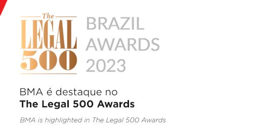 BMA is recognized in The Legal 500 Brazil Awards